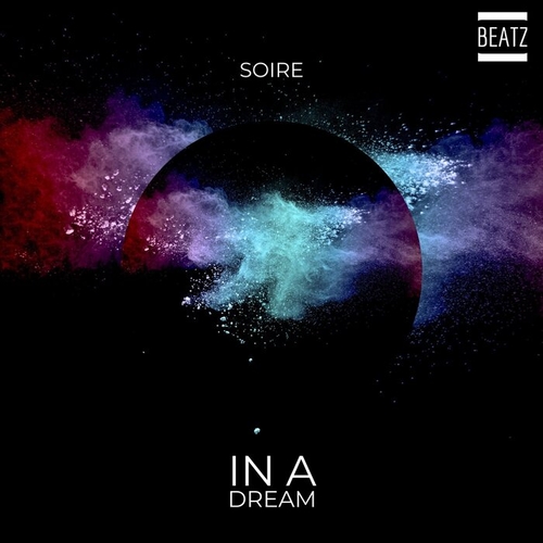 Soire - In A Dream [BTZ253]